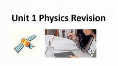 Unit1 Physics Revision
