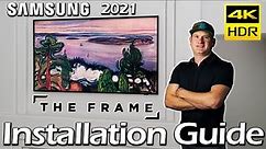 Samsung The Frame 4k UHD TV - Unbox and Installation Guide (2021 model)