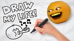 Annoying Orange - Draw My Life!