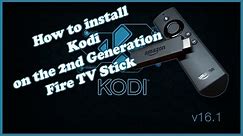 How To Install Kodi On a 2nd Generation Amazon Fire Stick TV