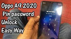 Oppo A9 2020 Pin password Unlock Easy Way Without Tool