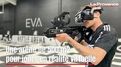 Marseille : une arène de 500 m2 pour jouer en réalité virtuelle