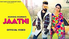 Jaatni (Official Video) : Manisha Sharma | MP Sandhu | Tanuja Chauhan | Haryanvi Song