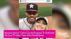 Houston Astros' Carlos Correa Proposes to Beauty Queen Girlfriend on Live TV After Team Wins World Series
