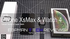 Official Apple iPhone Xs Max & Apple Watch 4 44 MM Unboxing Cellular Edition