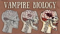 Vampire Biology Explained | The Science of Vampirism