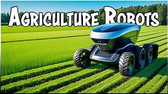 The Ultimate Agriculture ROBOT Innovations | Modern Agriculture Technologies