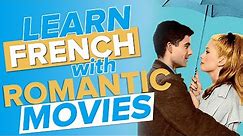 Learn French with Movies: 8 Entertaining Films PERFECT for You