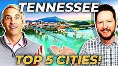 DISCOVER TOP 5 CITIES IN TENNESSEE: Exploring The Map Of Tennessee | Guide To Living In Tennessee