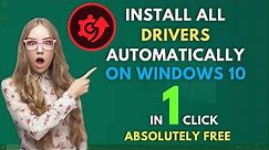 Download and Install All Drivers Automatically in 1 Click - Windows 10