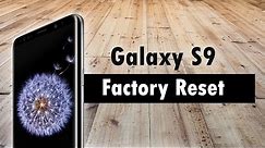 Samsung Galaxy S9 How to Reset Back to Factory Settings