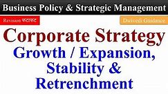 Corporate Strategy, Corporate Strategies, Business Policy and Strategic Management, Business policy