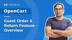 OpenCart Guest Order & Return Plugin - Overview