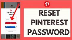 Recover Pinterest Account: How to Reset Pinterest Password