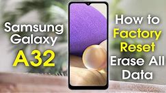 Samsung Galaxy A32 How to Reset Back to Factory Settings | Galaxy a32 how to factory reset