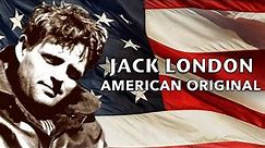 Jack London BIO - American Original