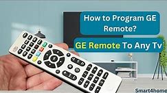 3 Ways to Program a GE Universal Remote? [ How to Program GE universal remote to any tv? ]