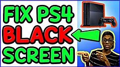 How To Fix PS4 BLACK Screen | PS4 BLACK SCREEN FIX - PS4 SCREEN BLACK in 2019!