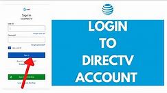 Directv Login: How to Login to Directv Account | Directv.com Login Sign in
