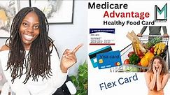 How to Get a Healthy Food Card | Low Income Seniors & Disabled | Medicare Flex Cards | SCAM? 🥦🍗