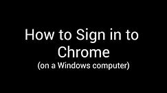 How to Sign in to Chrome