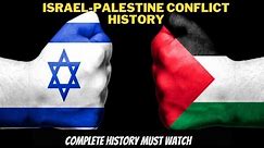 Israel Palestine Conflict History | Arab-Israel Conflict 1948 | Middle East History