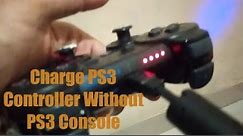 How To Charge PS3 Controller Without PS3 Console In