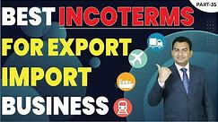 What is Best Incoterm for Export By Sea ? | INCOTERMS - Explained the easiest way to understand