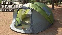 5 of the Best "Instant" Tents for 2022. Super Fast and Easy Setup.