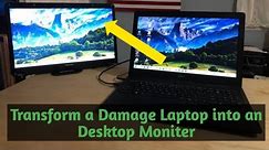Transform a Damage Laptop into an Desktop Moniter / How To Convert Broken Laptop Into Desktop PC