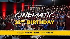 MIKROE's 22nd CINEMATIC BIRTHDAY!