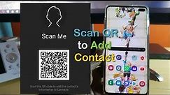 Galaxy S10 Scan QR code to add contact (New Feature)