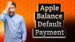How to set your Apple Account balance as your default payment without?