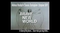 BRAVE NEW WORLD (Full TV Movie Re-Edit) NWO Cut + Aldous Huxley Interview 1958 - 2020