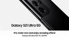 Galaxy S21 Ultra 5G | Pre-order now