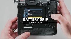 How to use Battery Grip | LUMIX Academy