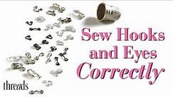 Place and Sew Hooks and Eyes Correctly