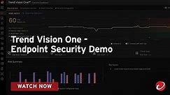 Trend Vision One - Endpoint Security demo video