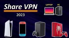 Share VPN to Gaming Console – with PC or Laptop (PS5, PS4, Xbox, Switch, TV, PS3)