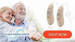 Reclaim your lost hearing with... - Clear Sound Waves