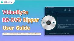 [2023] VideoByte BD-DVD Ripper User Guide | BEGINNER'S TIPS | Blu-ray & DVD Related