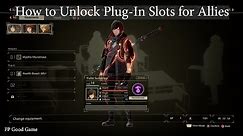 How to Unlock Plug-In Slots for Allies in Scarlet Nexus