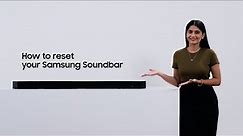 How to reset your Samsung Soundbar