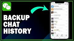 How To Backup Wechat Chat History To New Phone | Simple Guide
