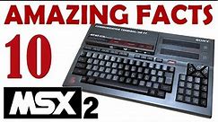 10 Amazing MSX2 Facts