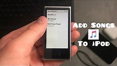 How To Add Songs To Your iPod!