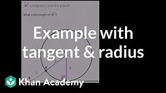 Example with tangent and radius | Circles | Geometry | Khan Academy