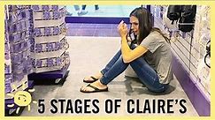 5 STAGES OF CLAIRE'S