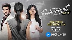 Roohaniyat Chapter 2 - MX Serial | Official Trailer | Arjun Bijlani | Kanika Mann | MX Player