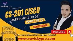 Account Creation Cisco Netacad CPA in C++ with Certificate CS201 Assignment 02 Solution Fall 2023